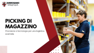 picking-di-magazzino-logistica-avanzata-ambrosianogroup